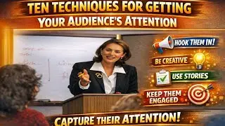 How to Get Audience Attention | 10 Simple and Powerful Techniques