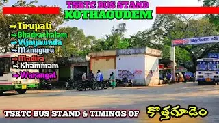 Kothagudem | Kothagudem Bus Stand | TSRTC & TIMINGS | Full Journey | Bhadradi kothagudem District