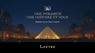 La Pyramide du Louvre f&ecirc;te ses 30 ans