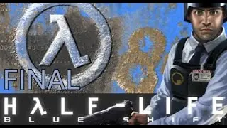 Half-Life: Blue Shift -  Final