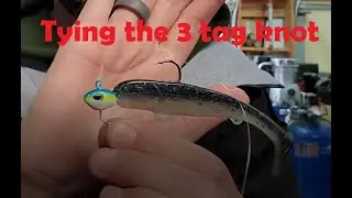Best knot for fishing (How to tie the 3 tag knot)