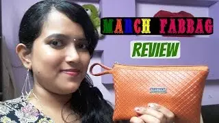 FAB BAG MARCH 2017 || UNBOXING & REVIEW