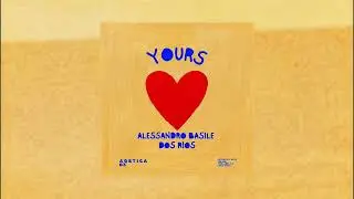 Alessandro Basile, Dos Rios - YOURS (Original Mix) #afrohouse