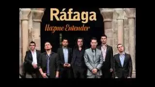 Hazme Entender - R&aacute;faga