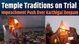 Karthigai Deepam : Congress Anti-Hindu Appeasement Agenda Exposed