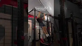 COMPRENDRE LE MUSCLE UP 🔥