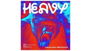 The Bloody Beetroots  - Heavy (Bob Rage & Peanuke Edit)