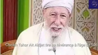 Cheikh Tahar Ait ALDJET Tire sa r&eacute;v&eacute;rence
