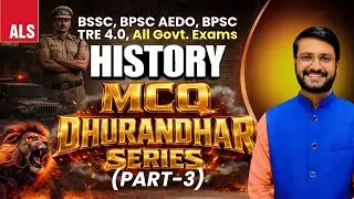 History MCQ Dhurandhar Series | BSSC BPSC TRE 4.0 | All Govt Exams | Part3 | 10