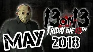 13 On 13 - Friday The 13th News Update - May 2018