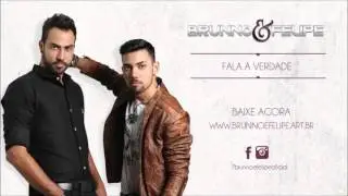 Fala a Verdade - Brunno e Felipe