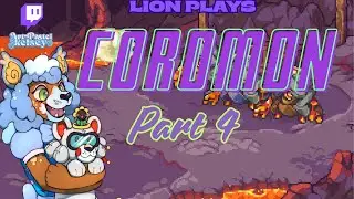 Lion Plays Coromon part 4
