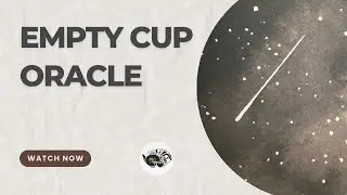 Empty Cup Oracle | Stasia Burrington