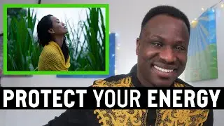 Stop Being A 'Sponge Person' (How To Stop Absorbing Other People's Energy) | Protect Your Energy!