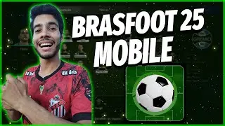 BRASFOOT 2025 MOBILE - PREMIUM GR&Aacute;TIS (ATUALIZADO)
