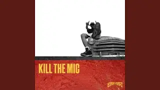 Kill The Mic