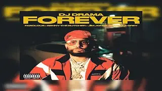 DJ Drama - Forever Ft. Fabolous, Benny The Butcher, Jim Jones, Capella Grey (New Official Audio)