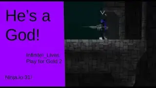 Infinite! Lives Play For Gold 2 | He's God! - Ninja io 31!