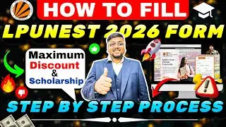 How to Fill LPUNEST Form 2026 | How to Apply For LPUNEST 2026 | LPU Admission Process 2026 #lpunest