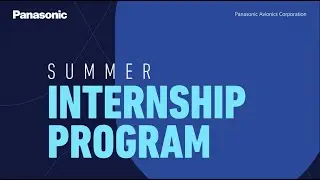 Panasonic Avionics Summer Internship Program