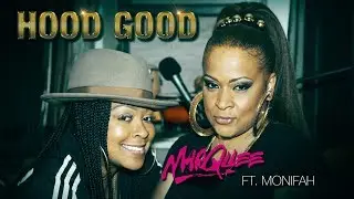 Marquee - Hood Good feat. Monifah (Prod. by Venom) 