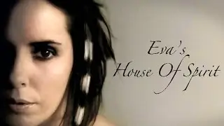 What is Eva's House Of Spirit?