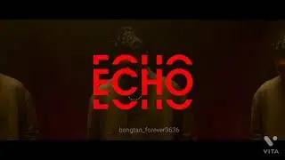 Echo🎶 Sebastian Yatra__Eric Nam__ft.Kshmar