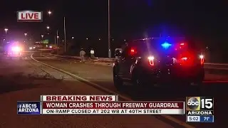Loop Woman crashes through freeway guardrail on Loop 202 in Phoenix