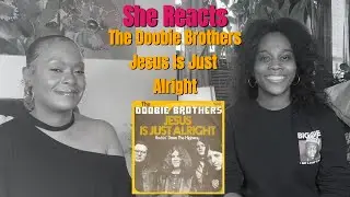 She Reacts to The Doobie Brothers 