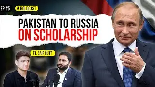 Life in Russia as a Pakistani | Study Abroad, Open Doors Scholarship & Opportunities | BOLDCAST Ep#5