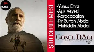 Ciritçi Abdullah'tan Şiir Derlemesi | Gönül Dağı | Yavuz Sepetçi