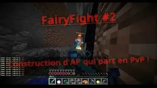 PvPFac FairyFight #2 - Construction d'AP qui part en PvP !