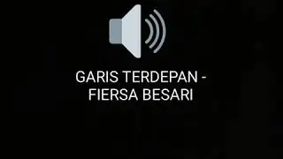 Garis Terdepan - Fiersa Besari (Cover by Listadd)