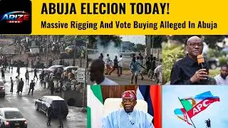 Abuja Election Chaos: Vote Buying, Thugs & Manual Results &ndash; Is 2027 Already Compromised?