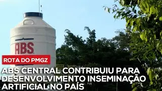 Rota do PMGZ especial Centrais de Gen&eacute;tica: Conhe&ccedil;a a Central ABS