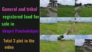 General and tribal registered land for sale in khapril PanchakulguriTotal 3 plot in the video