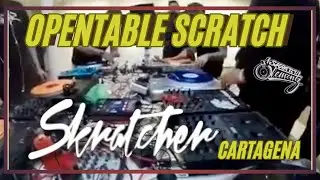 🎚️Opentable Scratch - Skratcher /Cartagena ( Scratchos Murcia)