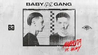 Baby Gang &ndash; Mamacita (feat. Sacky) [Official Lyrics Video]