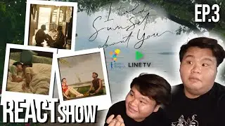 [CONFUSION...] แปลรักฉันด้วยใจเธอ I Told Sunset About You Episode 3 Reaction | REACTshow