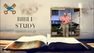 Bible Study&mdash;Genesis 41:1-57