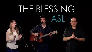 THE BLESSING - Sign Language Worship Cover