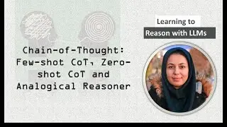 Chain-of-Thought: Few-shot CoT, Zero-shot CoT and Analogical Reasoner