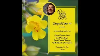 Bach Flower Therapy session with Kamlu Hemrajani