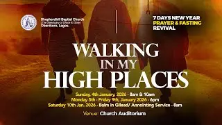 REV OLUWATOBI ADENIJI || DAY 5 || SHEPHERDHILL NEW YEAR REVIVAL || WALKING IN MY HIGH PLACES