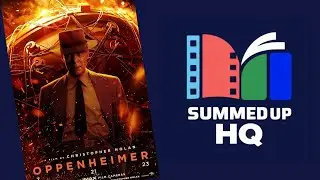 The Man Who Built the Bomb: Oppenheimer (Animated Summary) | Summed Up HQ