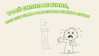 VOCÊ CHAMA DE BIRRA,  MAS SEU FILHO PODE ESTAR PEDINDO AJUDA