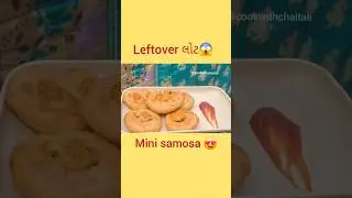 😱Leftover લોટમાંથી Crispy Mini Samosa 😍 | Easy & Unique Snack | cookwithchaitali