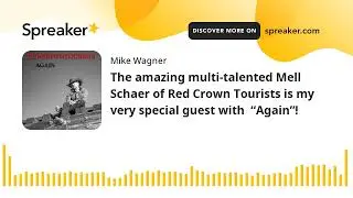 The amazing multi-talented Mell Schaer of Red Crown Tourists is my very special guest with  &ldquo;Again&rdquo;!