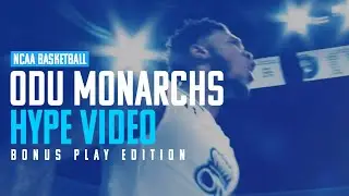ODU Men's Basketball Hype Video 2019 (Bonus Play Edition) | NCAA Basketball