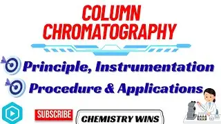 COLUMN CHROMATOGRAPHY || PRINCIPLE, INSTRUMENTATION & APPLICATIONS@sadhanadhananjaya CHEMISTRY WINS